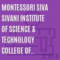 Montessori Siva Sivani Institute of Science & Technology college of Pharmacy , Gurrajupalem, Mylavaram, PIN-521230.(CC-9G) Logo