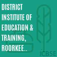 District Institute of Education & Training, Roorkee (Haridwar) Logo
