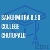 Sanghmitra B.Ed College Chutupalu Logo