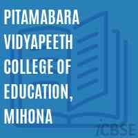 Pitamabara Vidyapeeth College of Education, Mihona Logo
