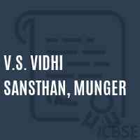 V.S. Vidhi Sansthan, Munger College Logo