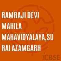 Ramraji Devi Mahila Mahavidyalaya,Surai Azamgarh College Logo