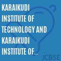 Karaikudi Institute of Technology and Karaikudi Institute of Management, Karaikudi Logo