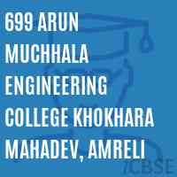 699 Arun Muchhala Engineering College Khokhara Mahadev, Amreli Logo
