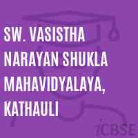 Sw. Vasistha Narayan Shukla Mahavidyalaya, Kathauli College Logo