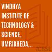 Vindhya Institute of Technology & Science, Umrikheda, Khandwa Road, Indore Logo