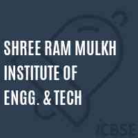 Shree Ram Mulkh Institute of Engg. & Tech Logo