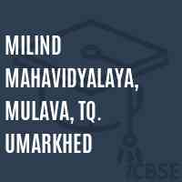 Milind Mahavidyalaya, Mulava, Tq. Umarkhed College Logo