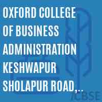 Oxford College of Business Administration Keshwapur Sholapur Road, Hubli Logo