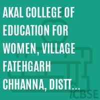 Akal College of Education for Women, Village Fatehgarh Chhanna, Distt. Sangrur Logo