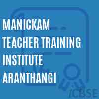Manickam Teacher Training Institute Aranthangi Logo