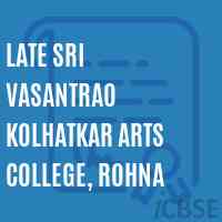 Late Sri Vasantrao Kolhatkar Arts College, Rohna Logo