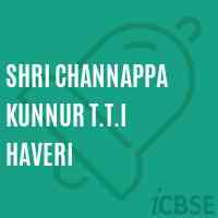 Shri Channappa Kunnur T.T.I Haveri College Logo