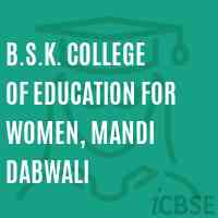 B.S.K. College of Education for Women, Mandi Dabwali Logo