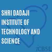 Shri Dadaji Institute of Technology and Science Logo