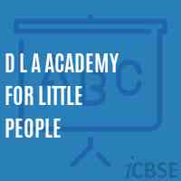 D L A Academy For Little People School Logo