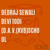 Dedraj Sewali Devi Todi (D.A.V.(Kvb)School Logo