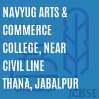 Navyug Arts & Commerce College, Near Civil Line Thana, Jabalpur Logo