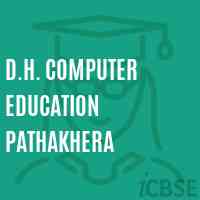D.H. Computer Education Pathakhera College Logo