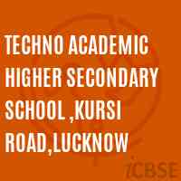 Techno Academic higher secondary School ,Kursi Road,Lucknow Logo