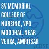 SV Memorial College of Nursing, VPO Moodhal, Near Verka, Amritsar Logo