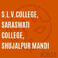 S.L.V.College, Saraswati College, Shujalpur Mandi Logo