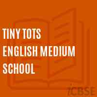Tiny Tots English Medium School Logo