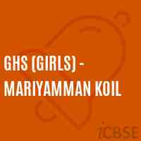 Ghs (Girls) - Mariyamman Koil High School Logo