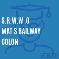 S.R.W.W .O Mat.S Railway Colon Secondary School Logo