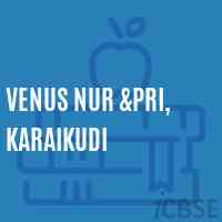 Venus Nur &pri, Karaikudi Primary School Logo