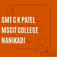 Smt C K Patel Mscit College Nanikadi Logo