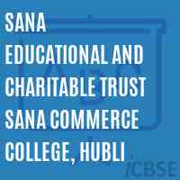 Sana Educational and Charitable Trust Sana Commerce College, Hubli Logo