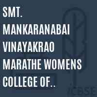 Smt. Mankaranabai Vinayakrao Marathe Womens College of Education Logo