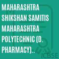 Maharashtra Shikshan Samitis Maharashtra Polytechnic (D. Pharmacy) Institute Nilangalatur Logo