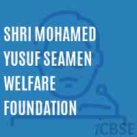 Shri Mohamed Yusuf Seamen Welfare Foundation College Logo