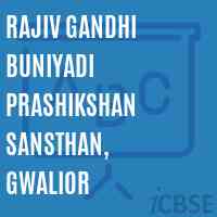 Rajiv Gandhi Buniyadi Prashikshan Sansthan, Gwalior College Logo