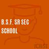 b.s.f. SR SEC school Logo