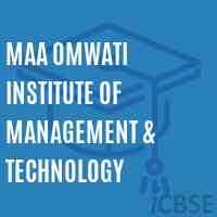 Maa Omwati Institute of Management & Technology Logo