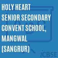 Holy Heart Senior Secondary Convent School, Mangwal (Sangrur) Logo