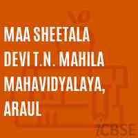 Maa Sheetala Devi T.N. Mahila Mahavidyalaya, Araul College Logo