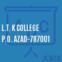 L.T. K College P.O. Azad-787001 Logo