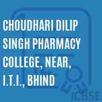 Choudhari Dilip Singh Pharmacy College, Near, I.T.I., Bhind Logo