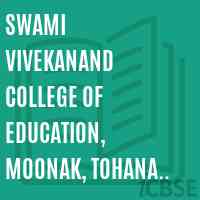 Swami Vivekanand College of Education, Moonak, Tohana Road Moonak Logo
