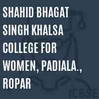 Shahid Bhagat Singh Khalsa College for Women, Padiala., Ropar Logo