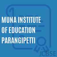 Muna Institute of Education Parangipetti Logo