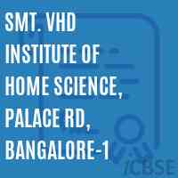 Smt. VHD Institute of Home Science, Palace Rd, Bangalore-1 Logo