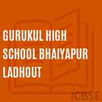 Gurukul High School Bhaiyapur Ladhout Logo