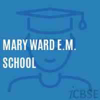Mary Ward E.M. School Logo