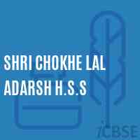 Shri Chokhe Lal Adarsh H.S.S Senior Secondary School Logo