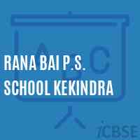 Rana Bai P.S. School Kekindra Logo